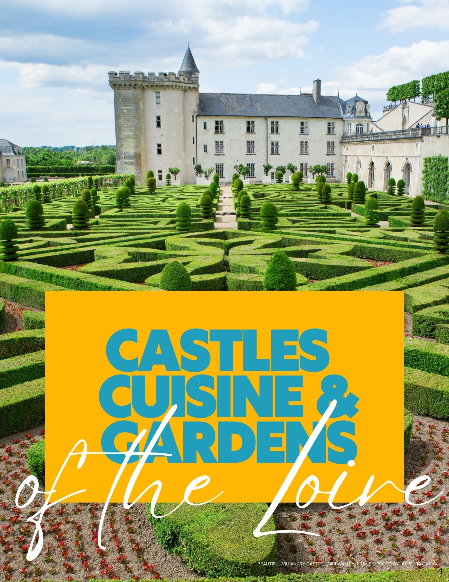 CASTLES, CUISINE & GARDENS OF THE LOIRE